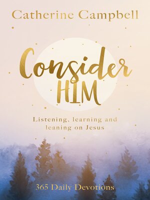 cover image of Consider Him